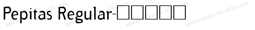 Pepitas Regular字体转换